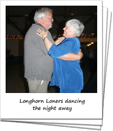 Loners on Wheels RV Club - Happy loners dancing the night away (Longhorn LoWs)